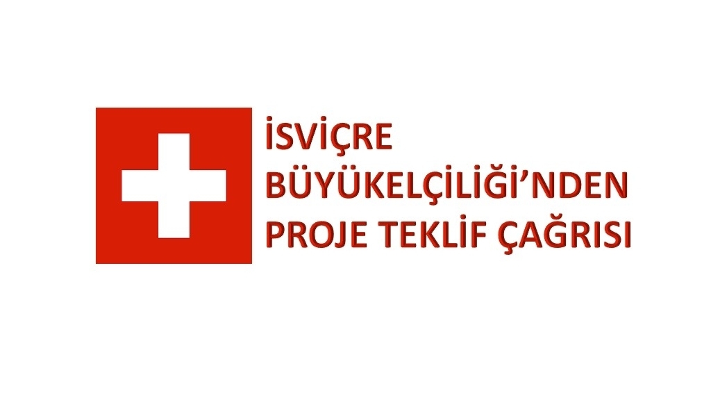 İsviçre Büyükelçiliği'nden Proje Teklif Çağrısı